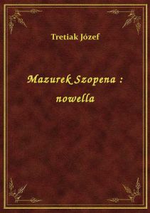 Mazurek Szopena : nowella