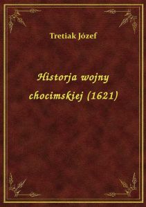 Historja wojny chocimskiej (1621)