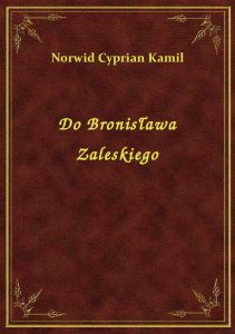 Do Bronisława Zaleskiego