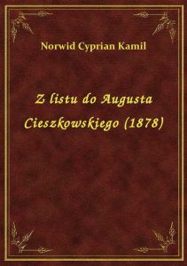 Z listu do Augusta Cieszkowskiego (1878)