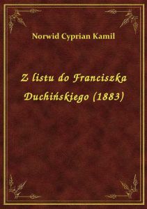 Z listu do Franciszka Duchińskiego (1883)