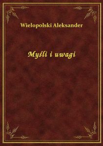 Myśli i uwagi