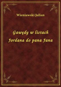 Gawędy w listach Jordana do pana Jana