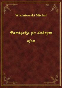 Pamiątka po dobrym ojcu