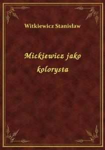 Mickiewicz jako kolorysta