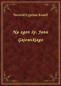 Na zgon śp. Jana Gajewskiego