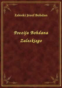 Poezija Bohdana Zaleskiego