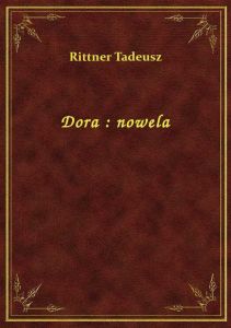 Dora : nowela