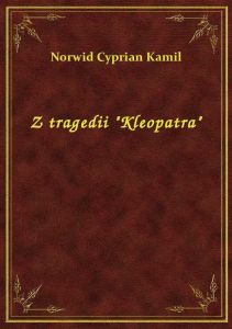 Z tragedii \Kleopatra\