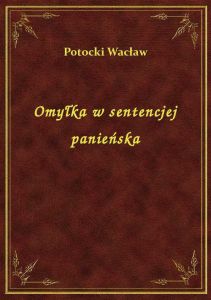 Omyłka w sentencjej panieńska