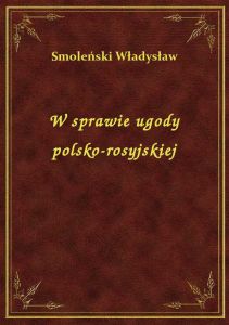 W sprawie ugody polsko-rosyjskiej
