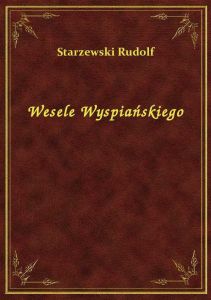 Wesele Wyspiańskiego