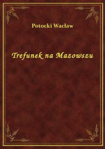 Trefunek na Mazowszu