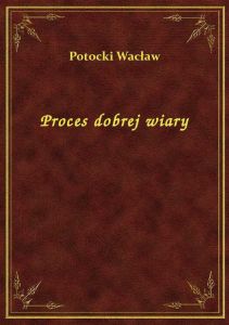 Proces dobrej wiary