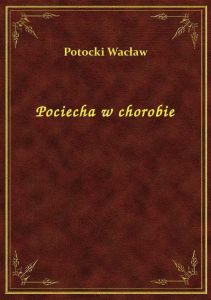 Pociecha w chorobie