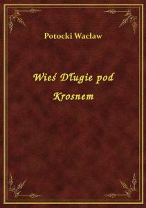 Wieś Długie pod Krosnem