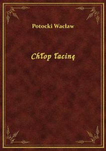 Chłop łacinę