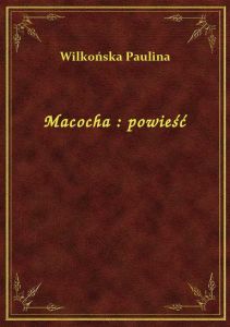 Macocha : powieść