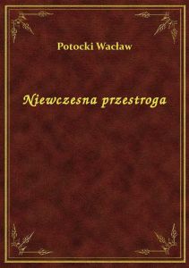 Niewczesna przestroga