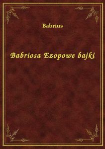 Babriosa Ezopowe bajki