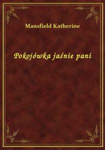 Pokojówka jaśnie pani