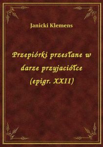 Przepiórki przesłane w darze przyjaciółce (epigr. XXII)