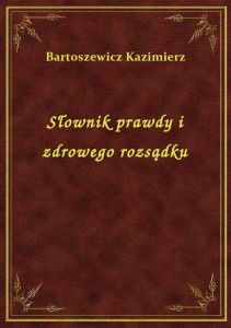 Słownik prawdy i zdrowego rozsądku