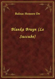 Blanka Bruyn (Le Succube)