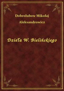 Dzieła W. Bielińskiego