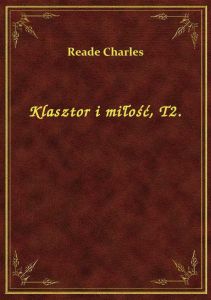 Klasztor i miłość, T2.