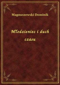 Młodzieniec i duch czasu