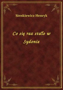 Co się raz stało w Sydonie