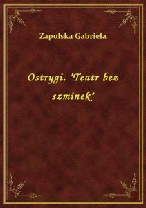 Ostrygi. \Teatr bez szminek\