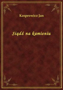 Siądź na kamieniu