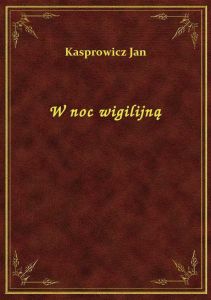W noc wigilijną