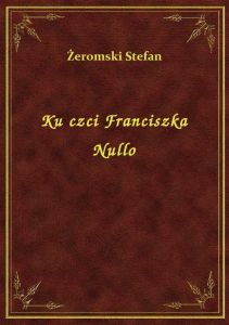 Ku czci Franciszka Nullo
