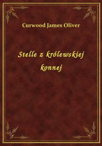 Stelle z królewskiej konnej