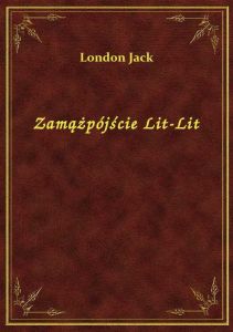 Zamążpójście Lit-Lit