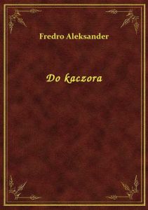 Do kaczora