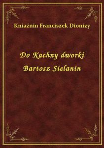 Do Kachny dworki Bartosz Sielanin