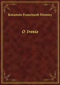 O Irenie