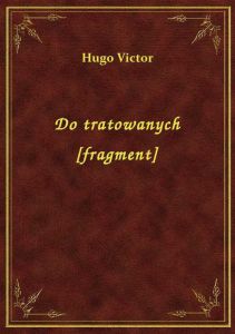 Do tratowanych [fragment]