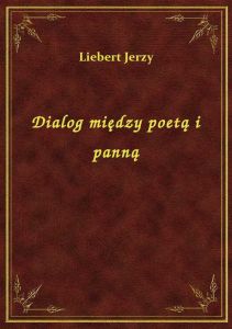 Dialog między poetą i panną
