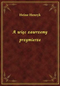 A więc zawrzemy przymierze