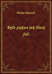 Była piękna jak blask fali