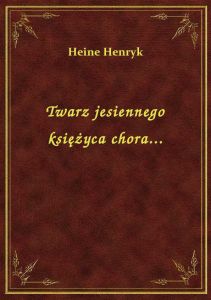 Twarz jesiennego księżyca chora...