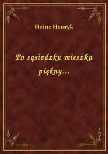 Po sąsiedzku mieszka piękny...