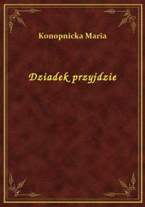 Dziadek przyjdzie