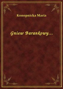 Gniew Barankowy...