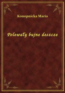 Polewały bujne deszcze